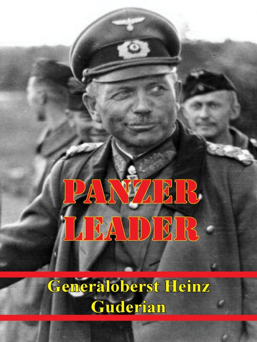 Title details for Panzer Leader by Generaloberst Heinz Guderian - Wait list